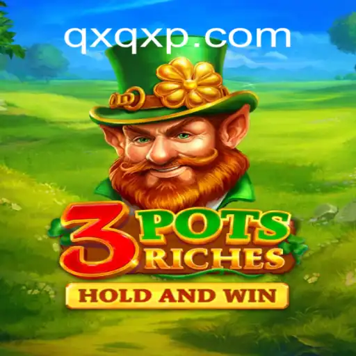 Explorando o Mundo de 3potsRiches: Um Novo Jogo Revolucionário